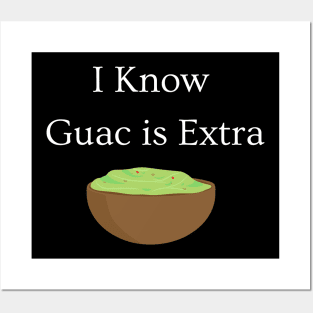 Guac is Extra Posters and Art